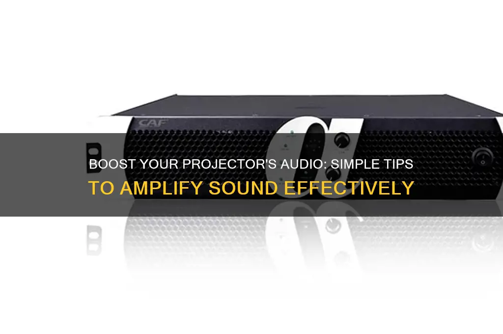 how to amplify sound on projector