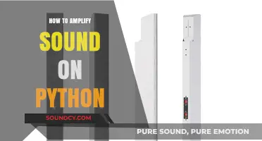 Amplify Sound in Python: Simple Techniques for Enhanced Audio Output