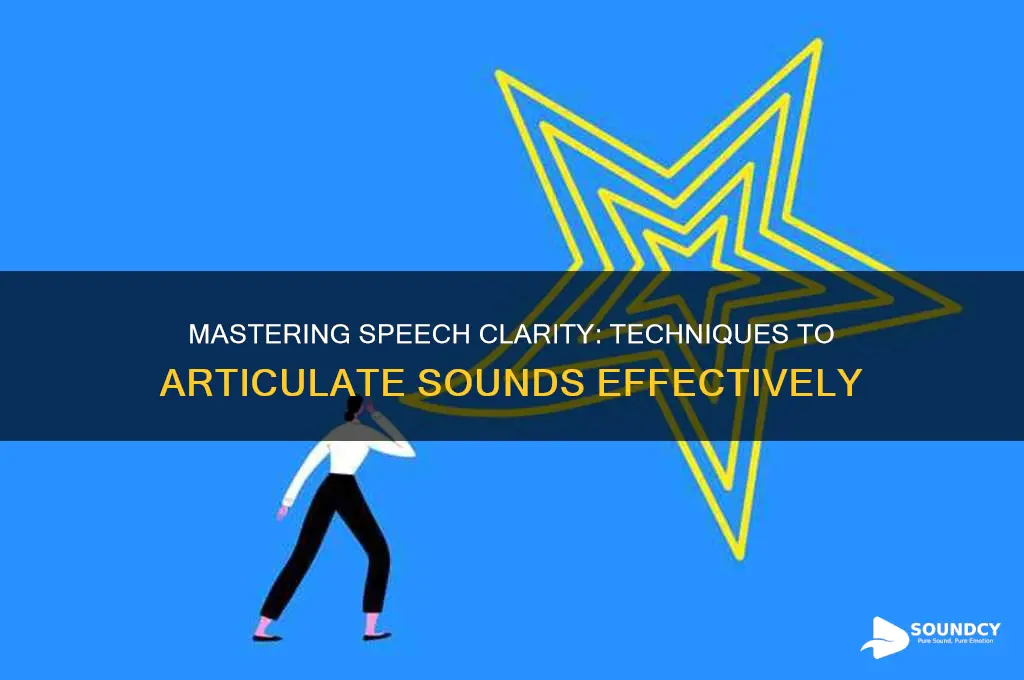 how to articulate sounds in speech