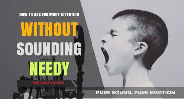 Seeking Spotlight Gracefully: How to Ask for Attention Without Sounding Needy
