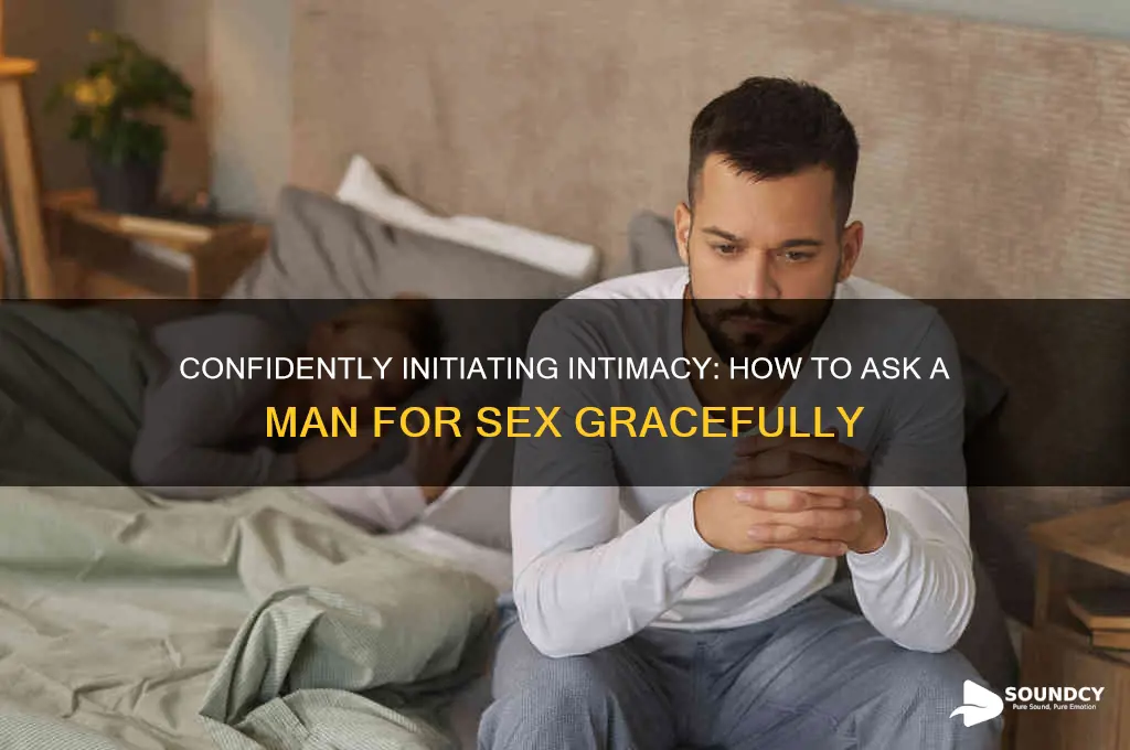 how to ask man for sex without sounding creepy