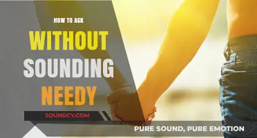 Mastering the Art of Asking: Confidently Request Without Sounding Needy