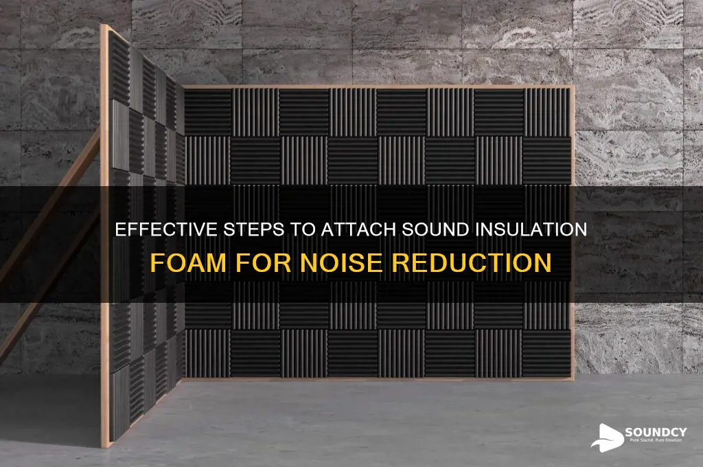 how to attach sound insulation foam