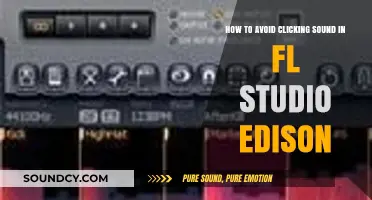 Eliminate Clicking Sounds in FL Studio Edison: A Step-by-Step Guide
