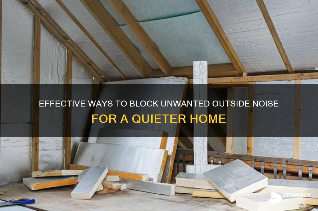 how to avoid sound from outside