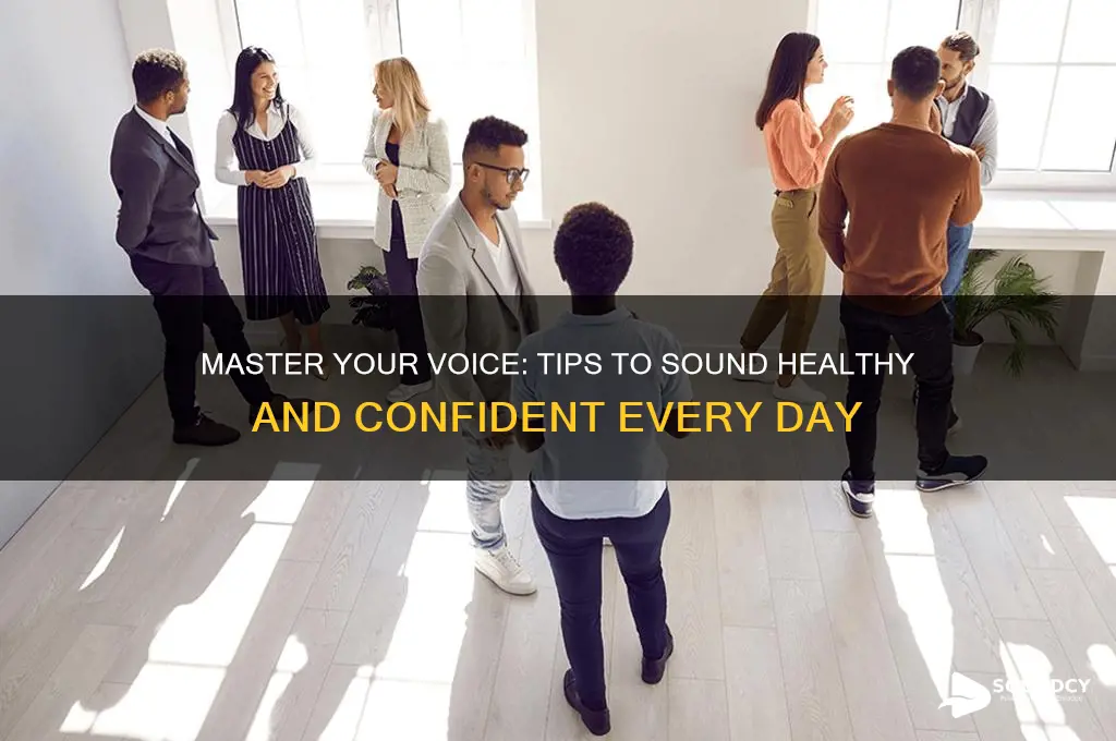how to avoid sounding sick