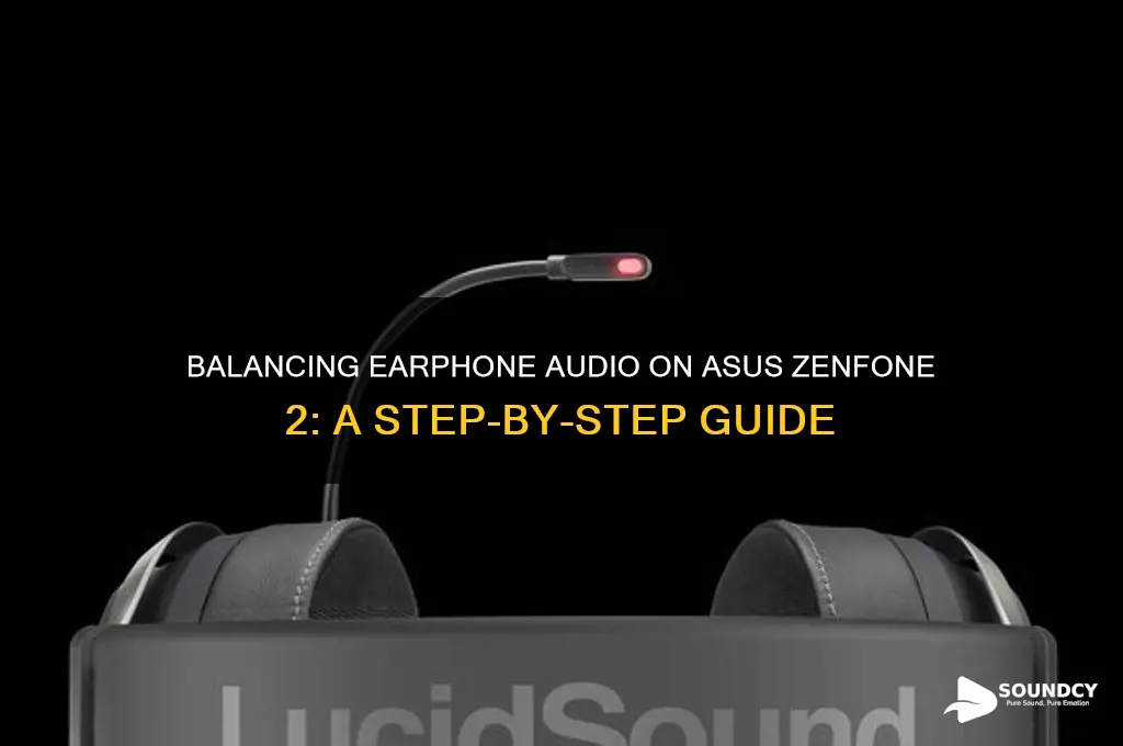 how to balance earphones sound on asus fone 2