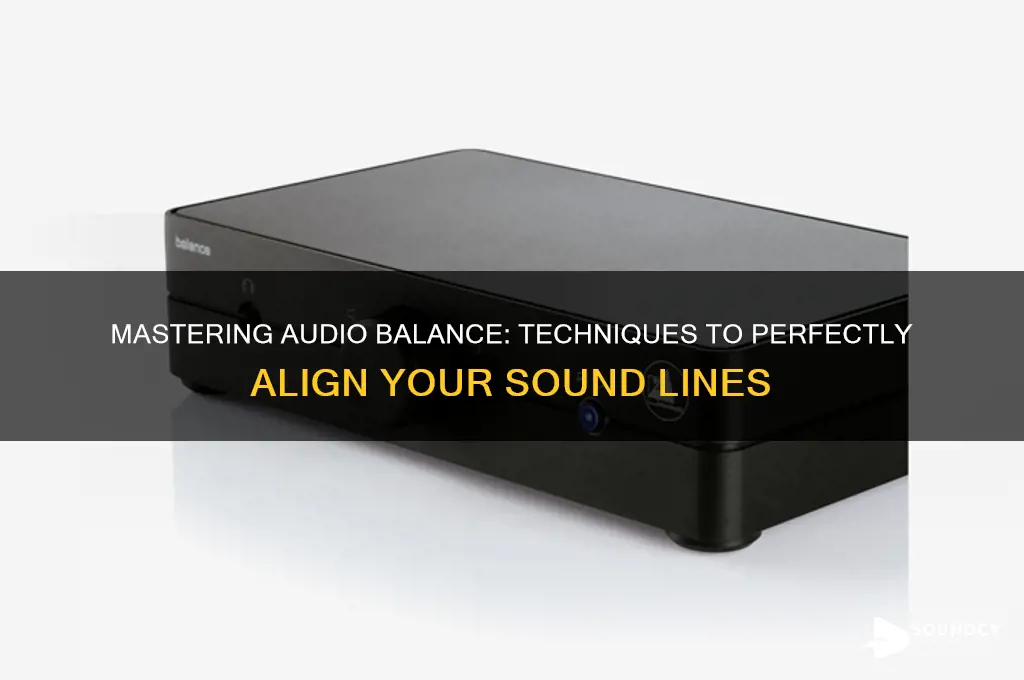 how to balance line in sound