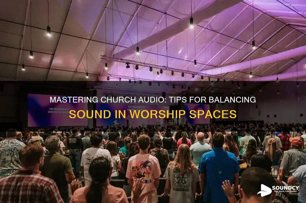 how to balance sound for church