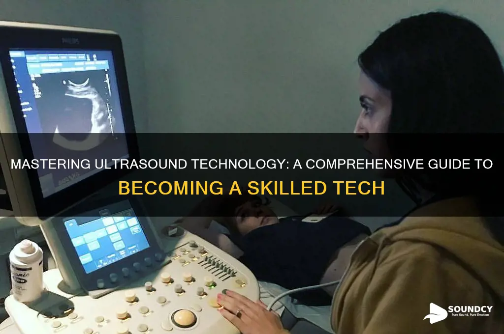 how to be ultra sound tech