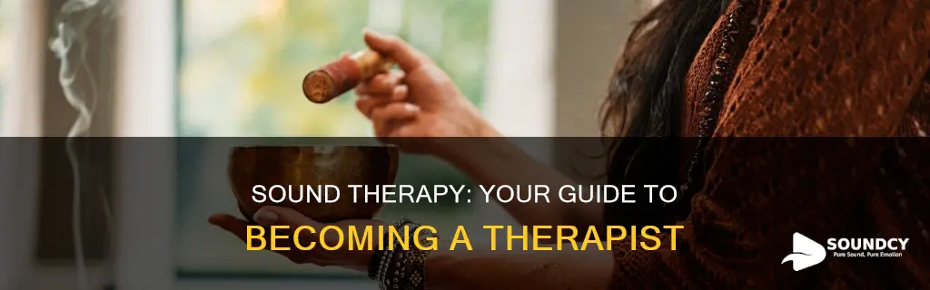 how to become a sound therapist