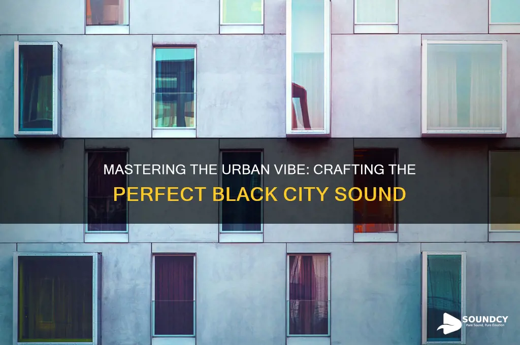 how to black city sound