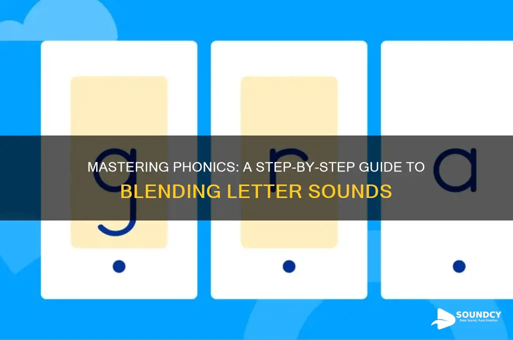 how to blend letter sounds