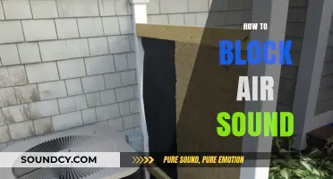 Effective Ways to Block Air Sound: Tips for a Quieter Environment