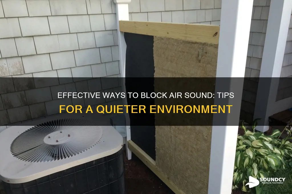 how to block air sound