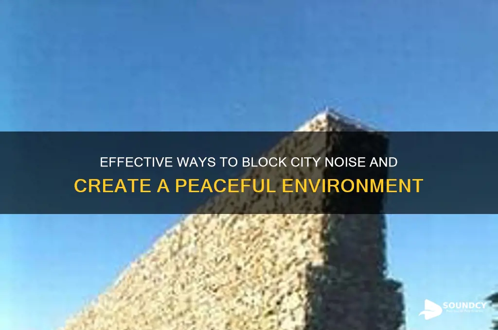 how to block city sound