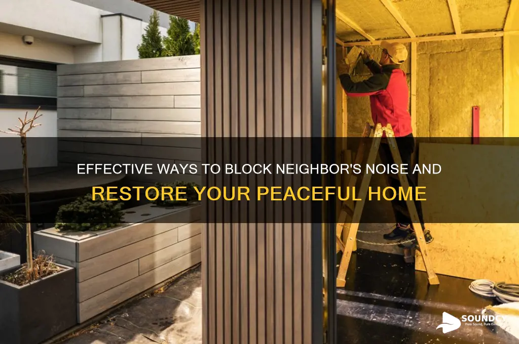 how to block neighbors sound