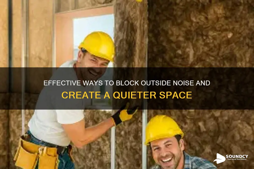 how to block outside sound