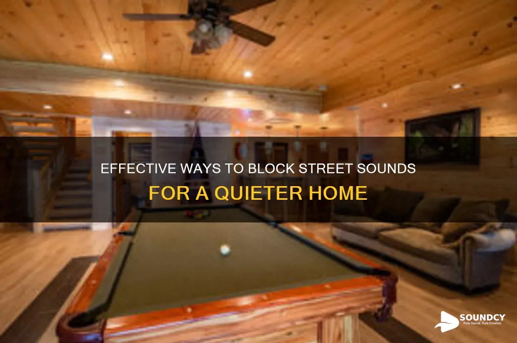 how to block street sounds