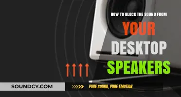Effective Ways to Block Sound from Your Desktop Speakers