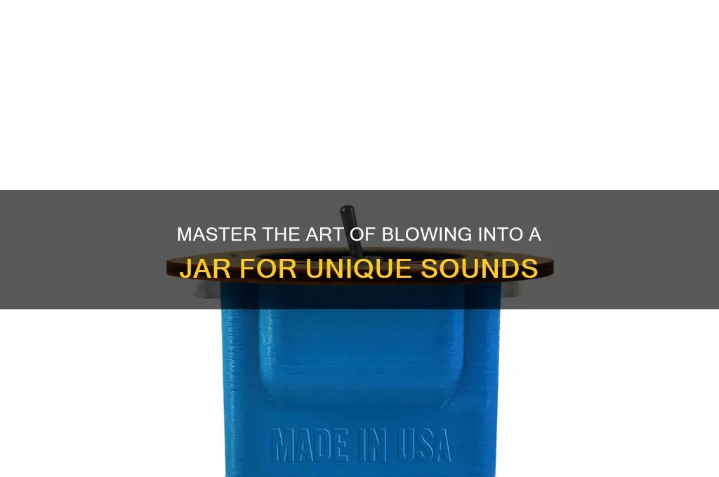 how to blow into a jar to make sound