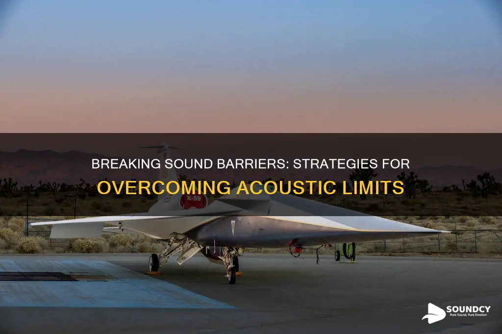 how to break a sound barrier