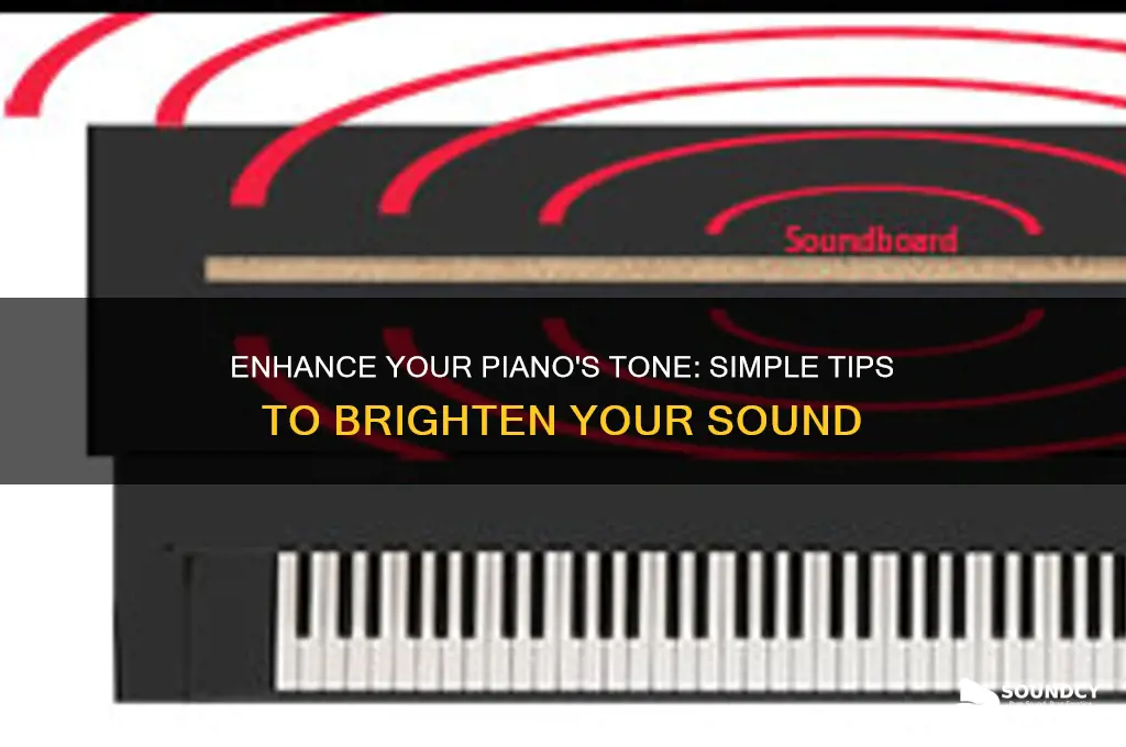how to brighten piano sound