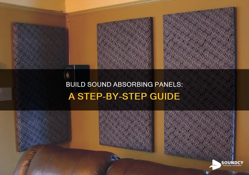 how to build sound absorbing panels