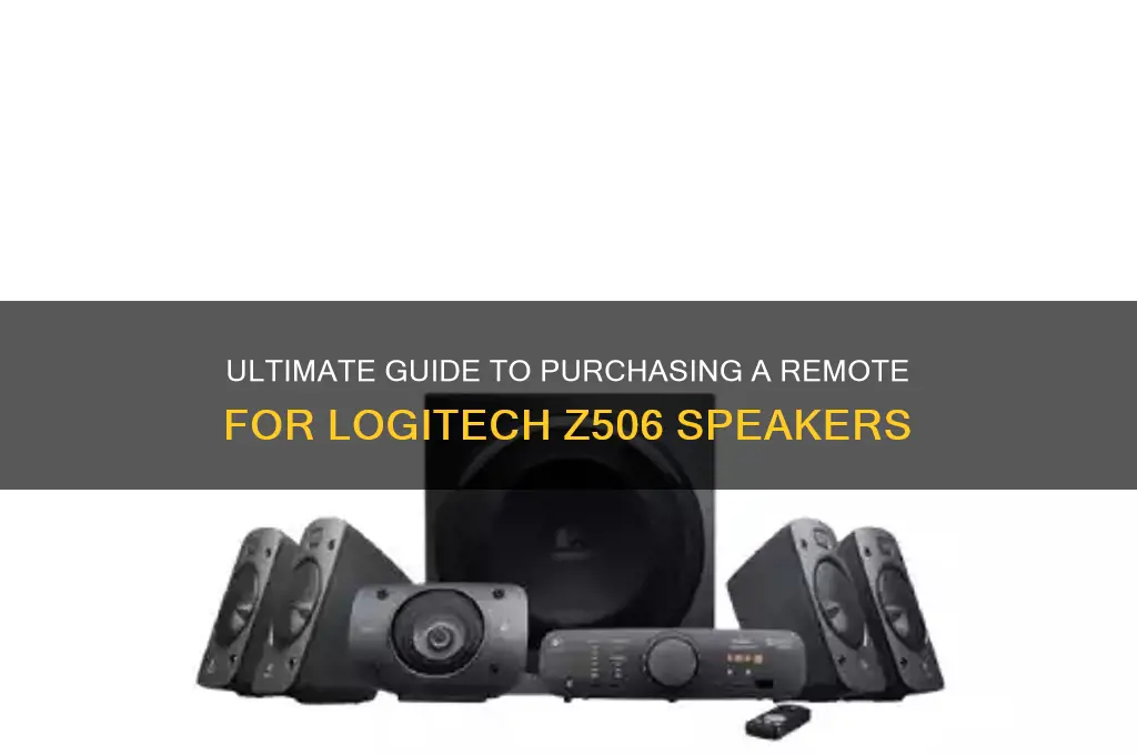 how to buy remote for logitech sound speakers z506