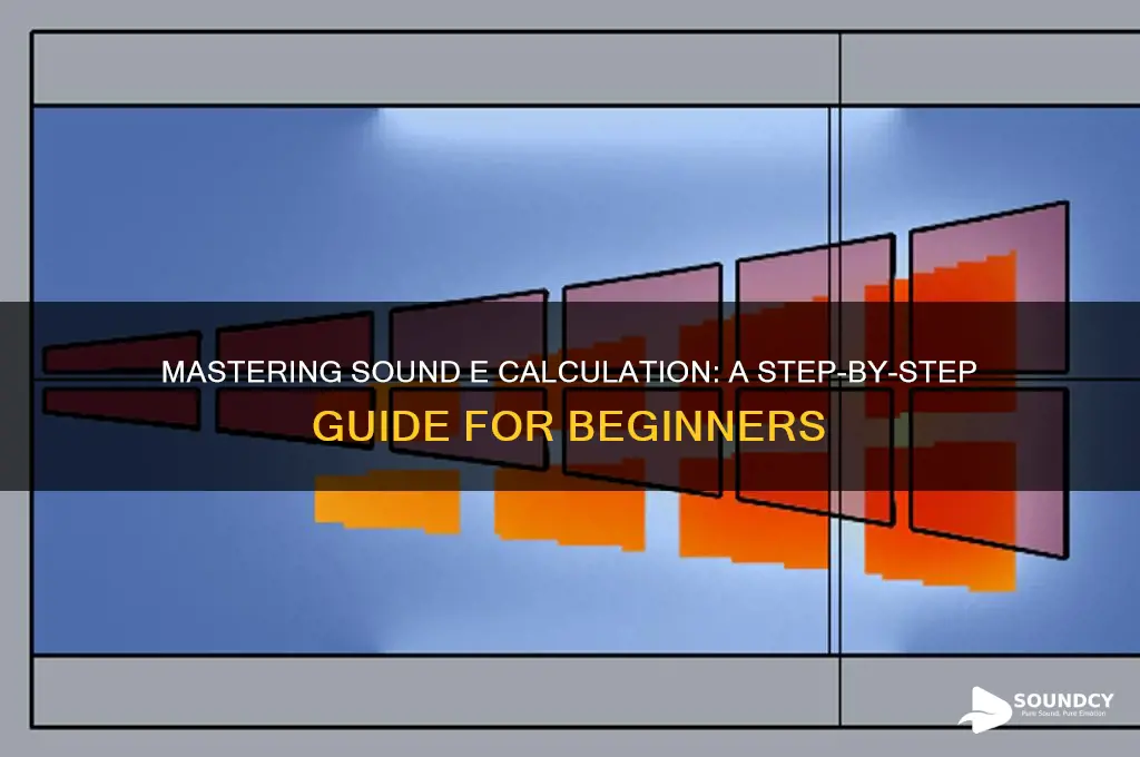 how to calculate sound e