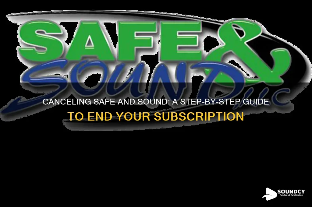 how to cancel safe and sound safe and found