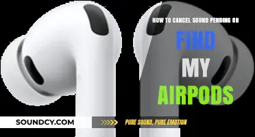 Quick Fix: Cancel Sound Pending on Find My AirPods