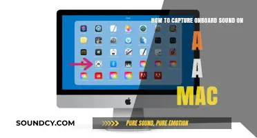 Capture Onboard Sound on Mac: A Step-by-Step Guide