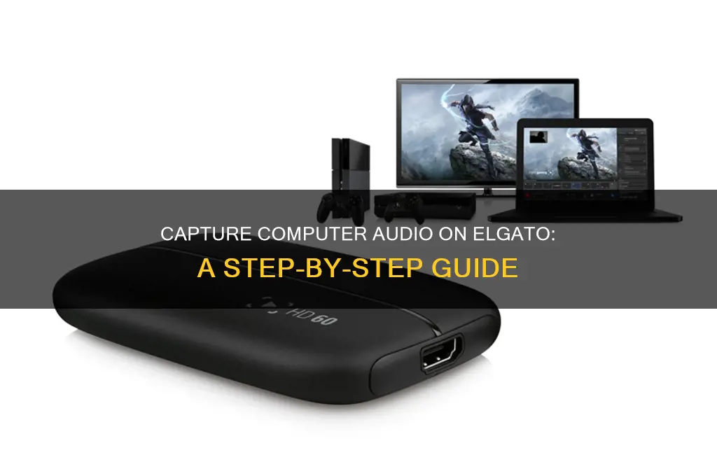 how to capture sound on elgato from a computer