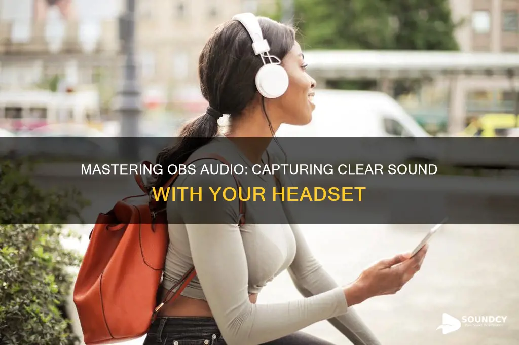 how to capture sound on obs wearind a headset
