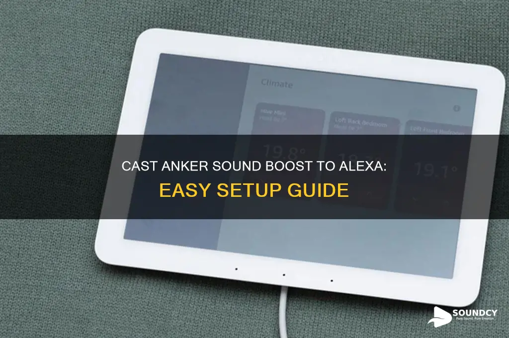 how to cast anker sound boost to amazon alexa