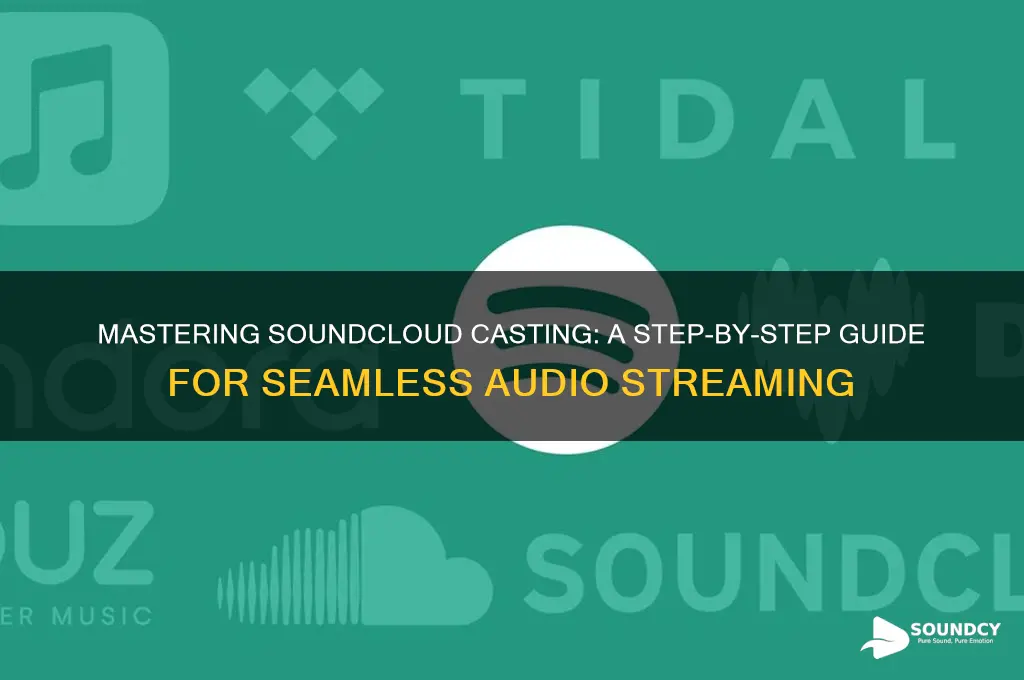 how to cast sound cloud
