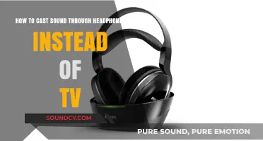 Cast Sound Through Headphones: A Simple Guide to Replace TV Audio