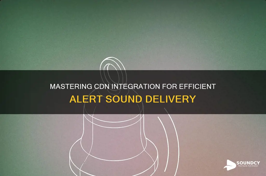 how to cdn alert sound