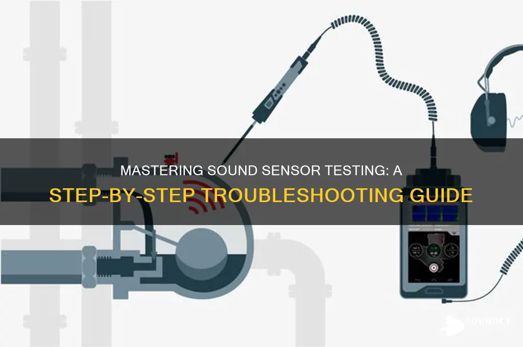 how to check sound sensor