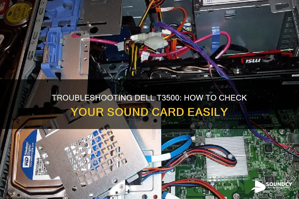 how to check the sound card on dell t3500