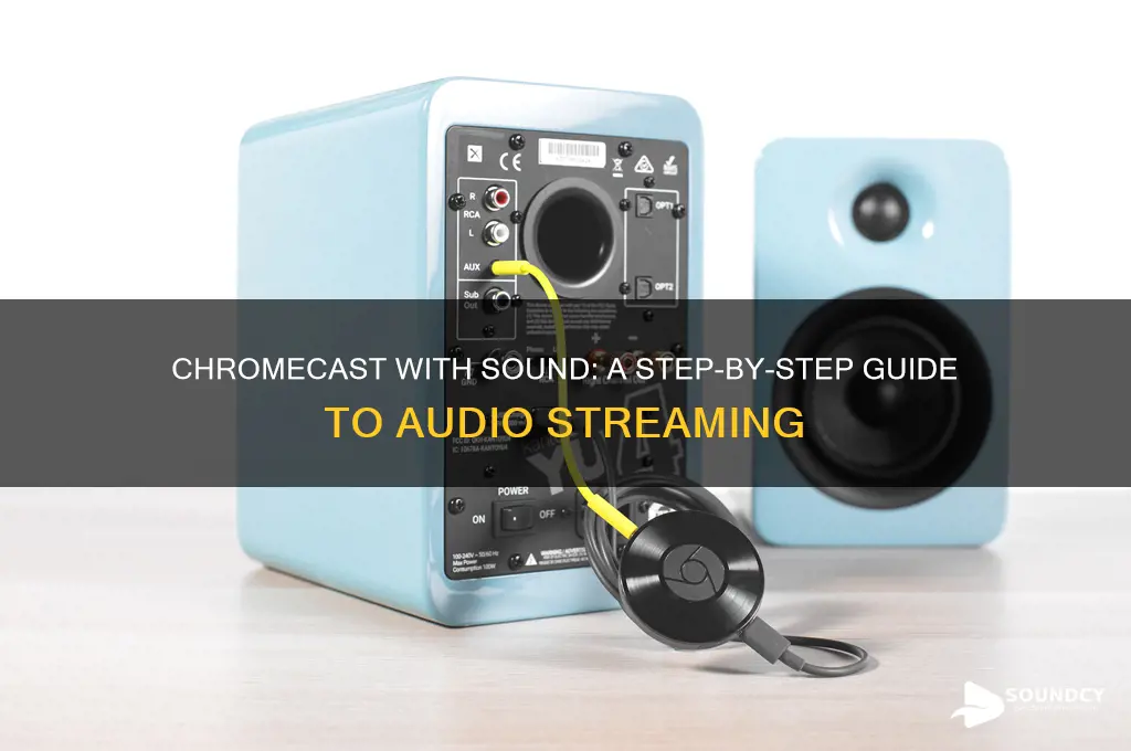 how to chromecast with sound