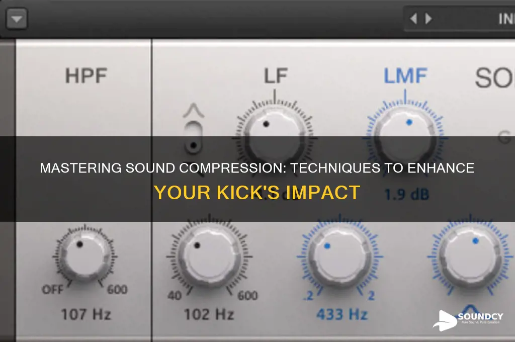 how to compress sound kick