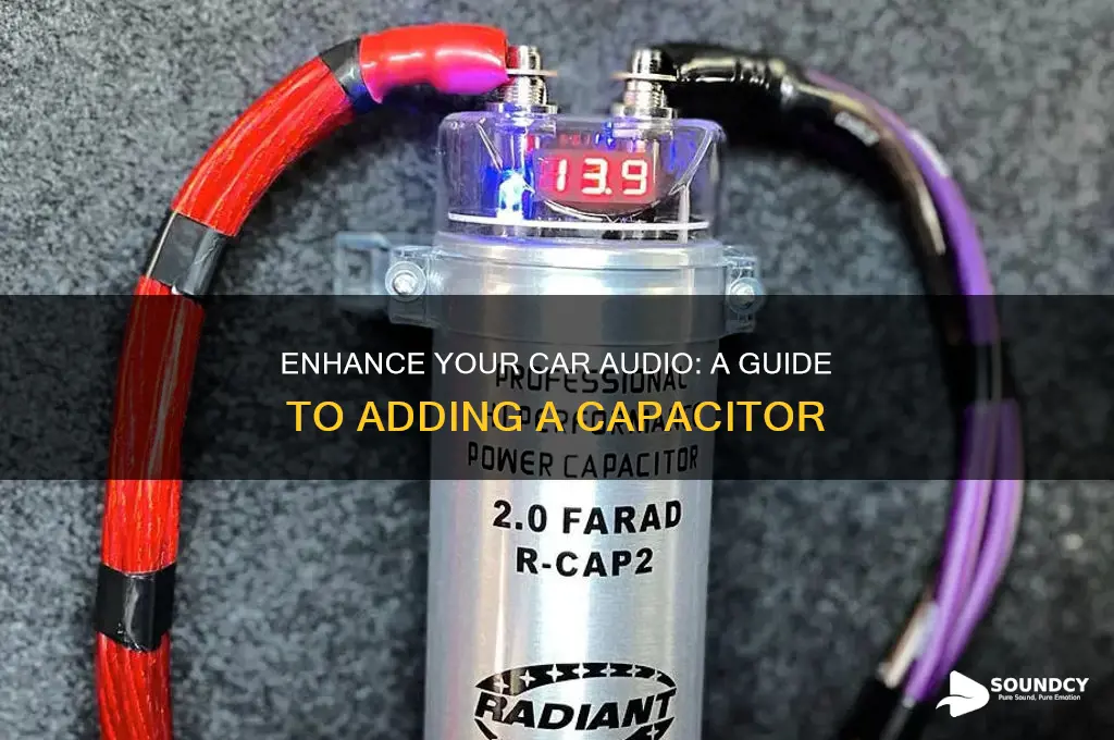 how to connect a capacitor to your car sound