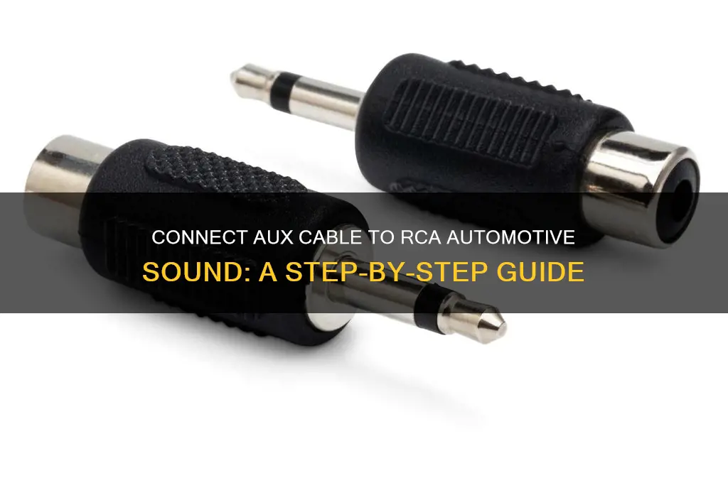 how to connect aux cable to rca automotive sound