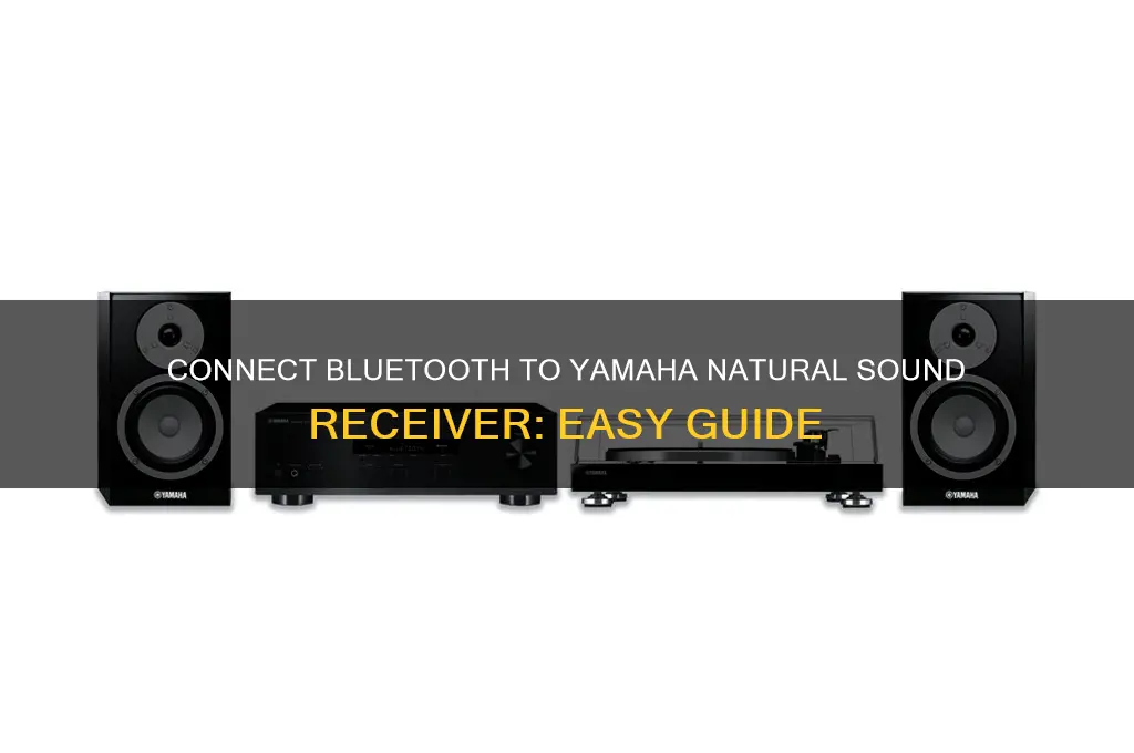 how to connect bluetooth to yamaha natural sound receiver