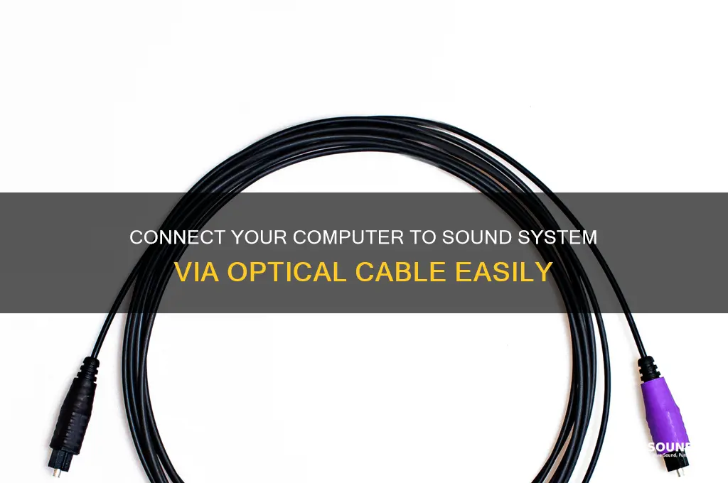 how to connect computer to sound syistem via optical