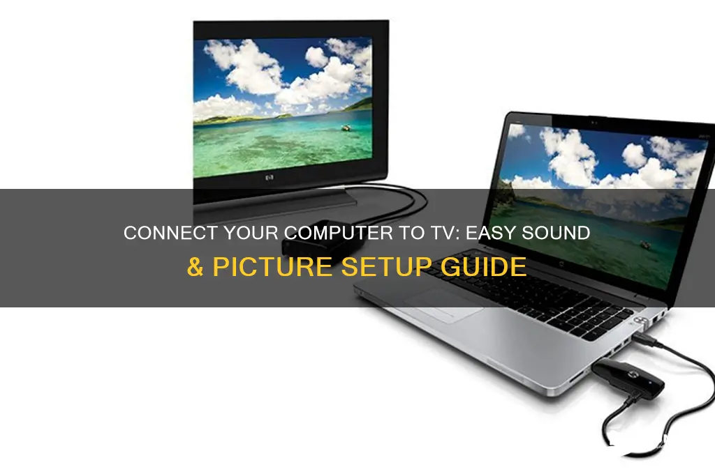 how to connect computer to tv sound and picture