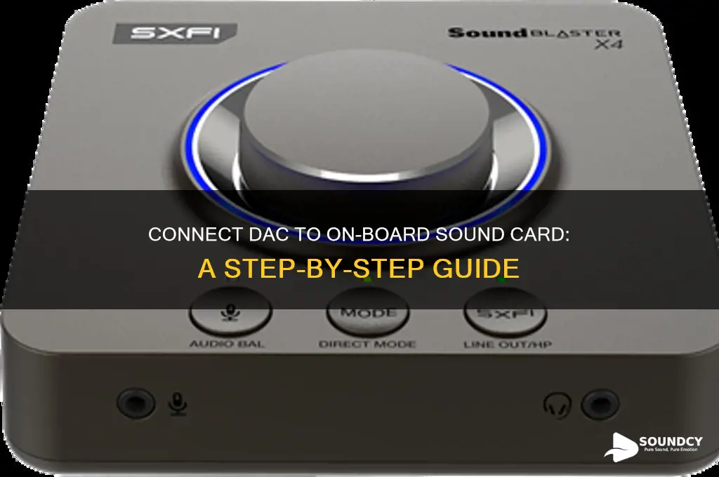 how to connect dac to on board sound card