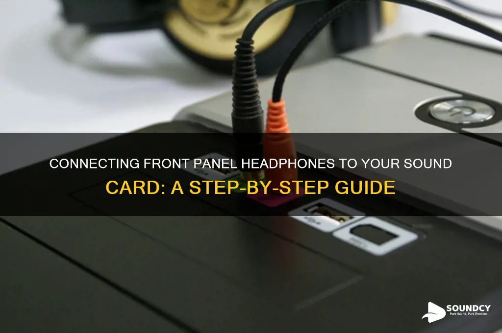 how to connect front panel headphone to sound card